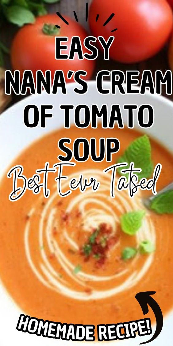 Easy Nana’s Cream of Tomato Soup