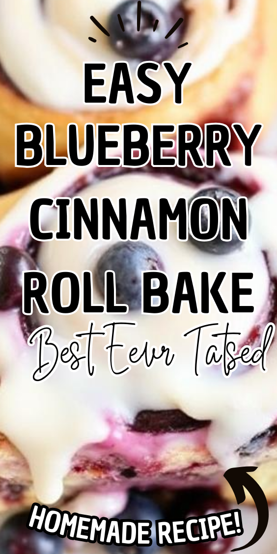 Easy Blueberry Cinnamon Roll Bake