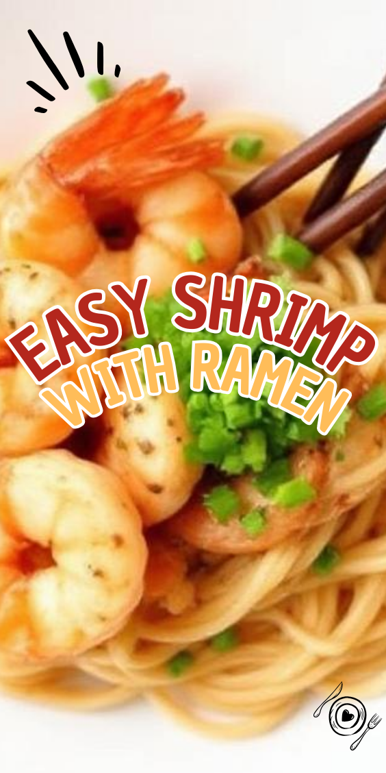 Easy Shrimp with Ramen