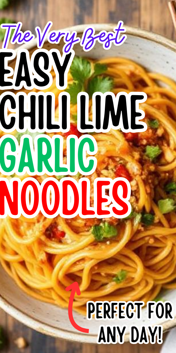 Easy Chili Lime Garlic Noodles