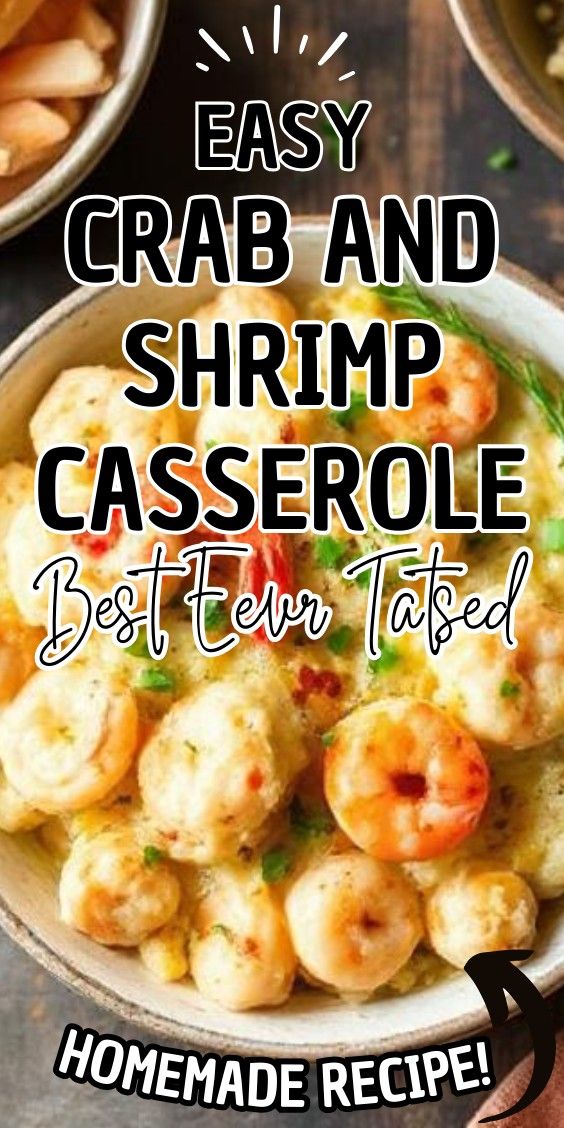 Easy Crab and Shrimp Casserole
