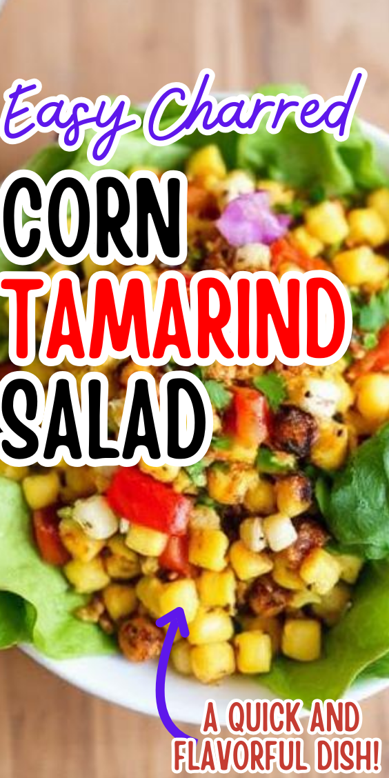 Easy Charred Corn and Tamarind Salad