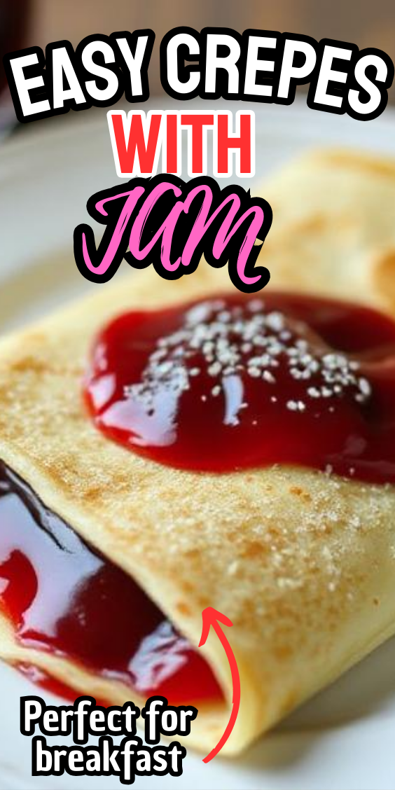 Easy Crepes with Jam