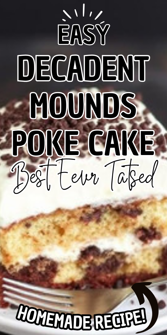 Easy Decadent Mounds Poke Cake