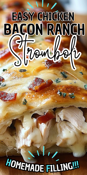 Easy Chicken Bacon Ranch Stromboli