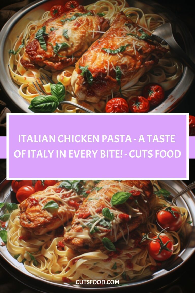 Italian Chicken Pasta – A Taste of Italy in Every Bite! – Cuts Food