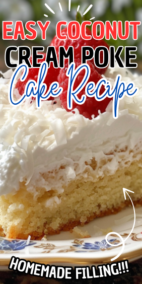 Easy Coconut Cream Poke Cake