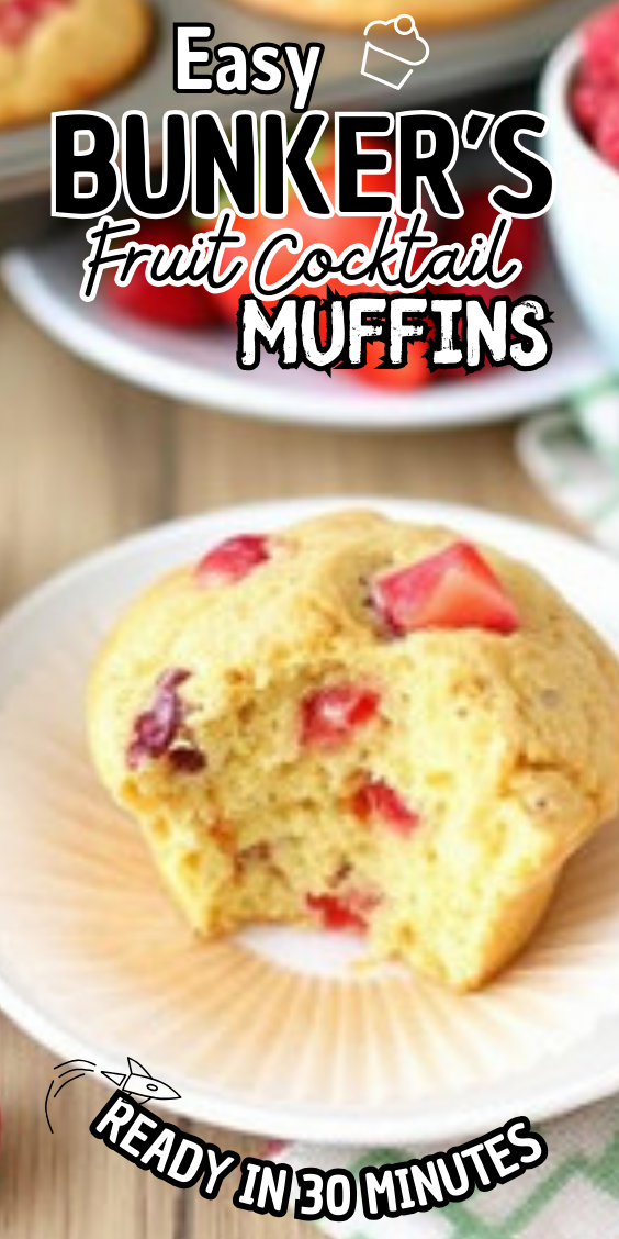 Easy Bunker’s Fruit Cocktail Muffins