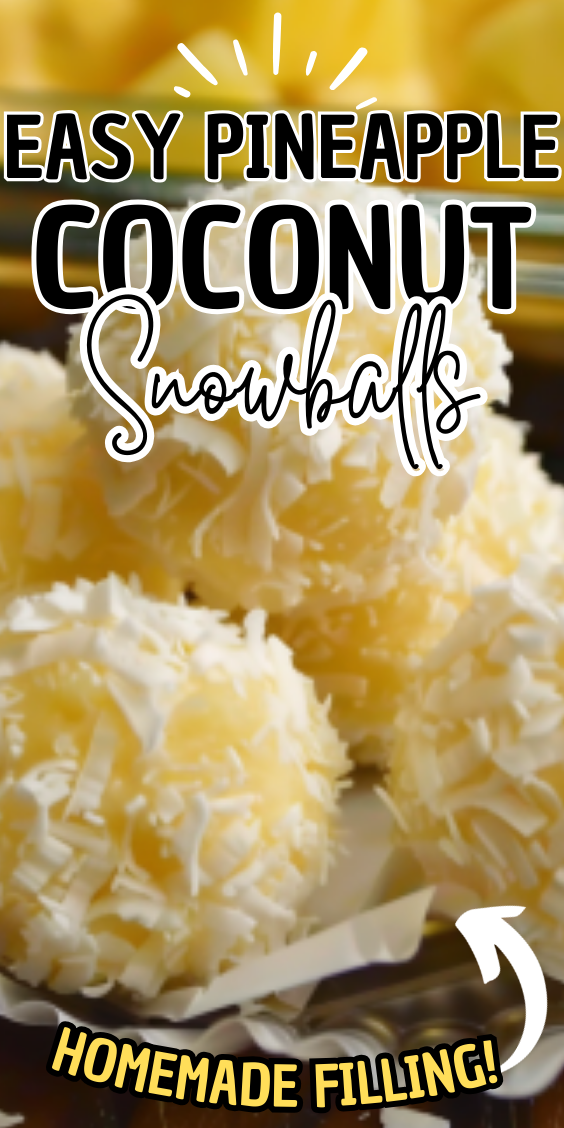 Easy Pineapple Coconut Snowballs