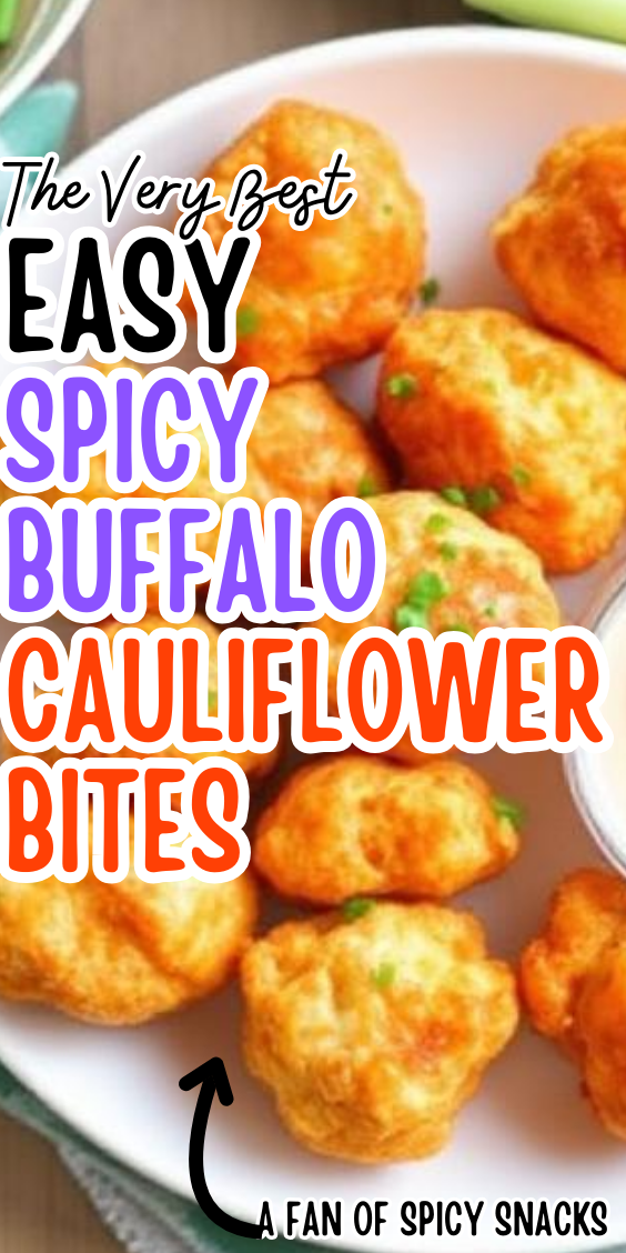 Easy Spicy Buffalo Cauliflower Bites