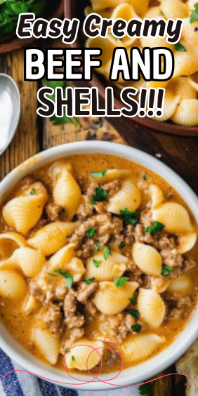 Easy Creamy Beef and Shells