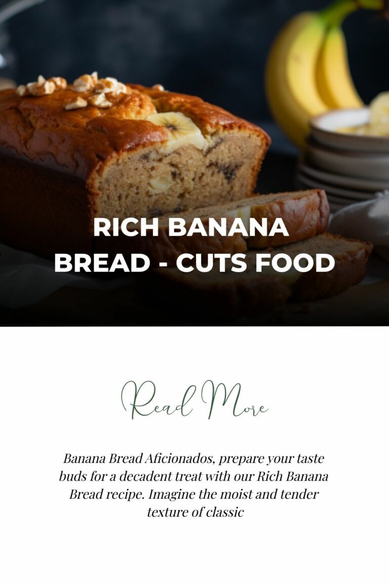 Rich Banana Bread – Cuts Food