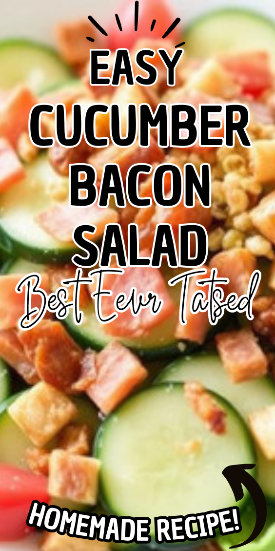 Easy Cucumber Bacon Salad