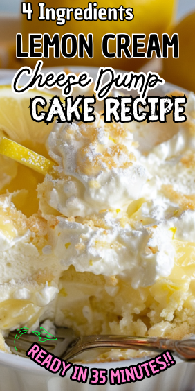 4 Ingredients Lemon Cream Cheese Dump Cake Recipe