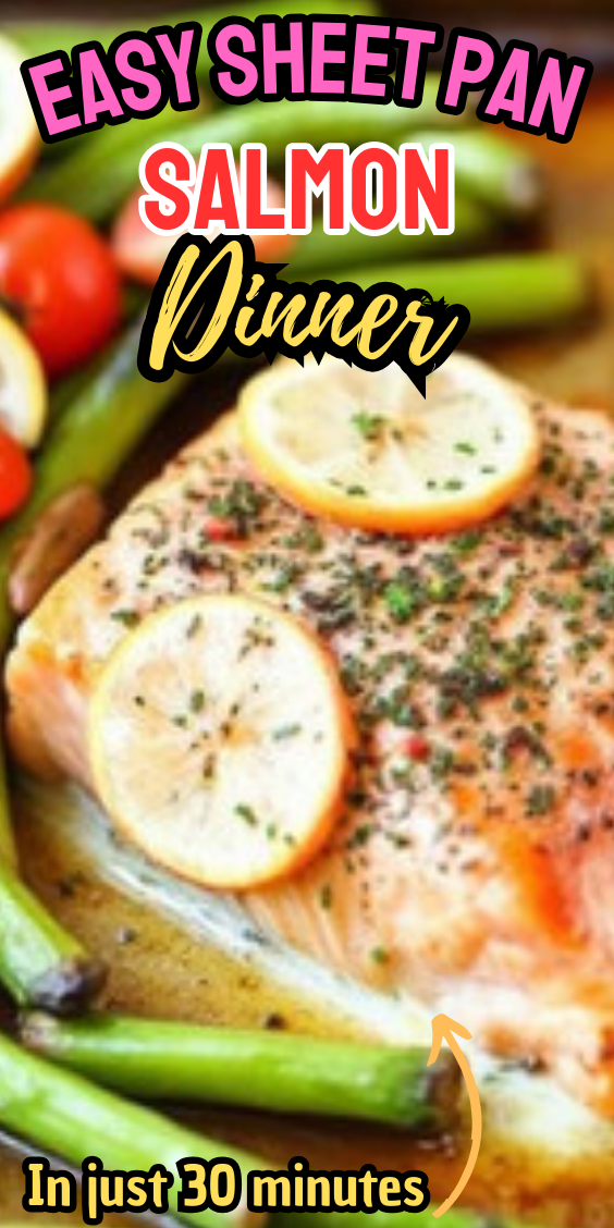 Easy Sheet Pan Salmon Dinner