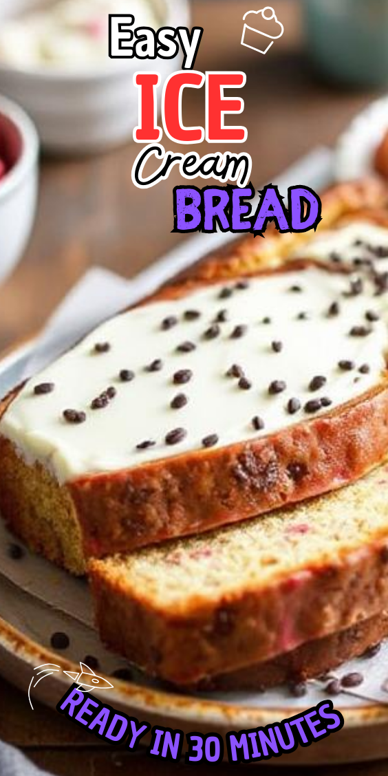 Easy Ice Cream Bread