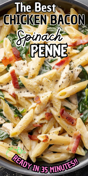 Chicken Bacon Spinach Penne