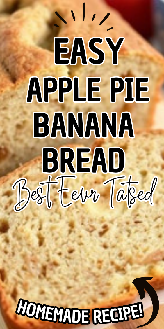 Easy Apple Pie Banana Bread
