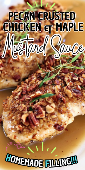 Easy Pecan Crusted Chicken With Maple Mustard Sauce