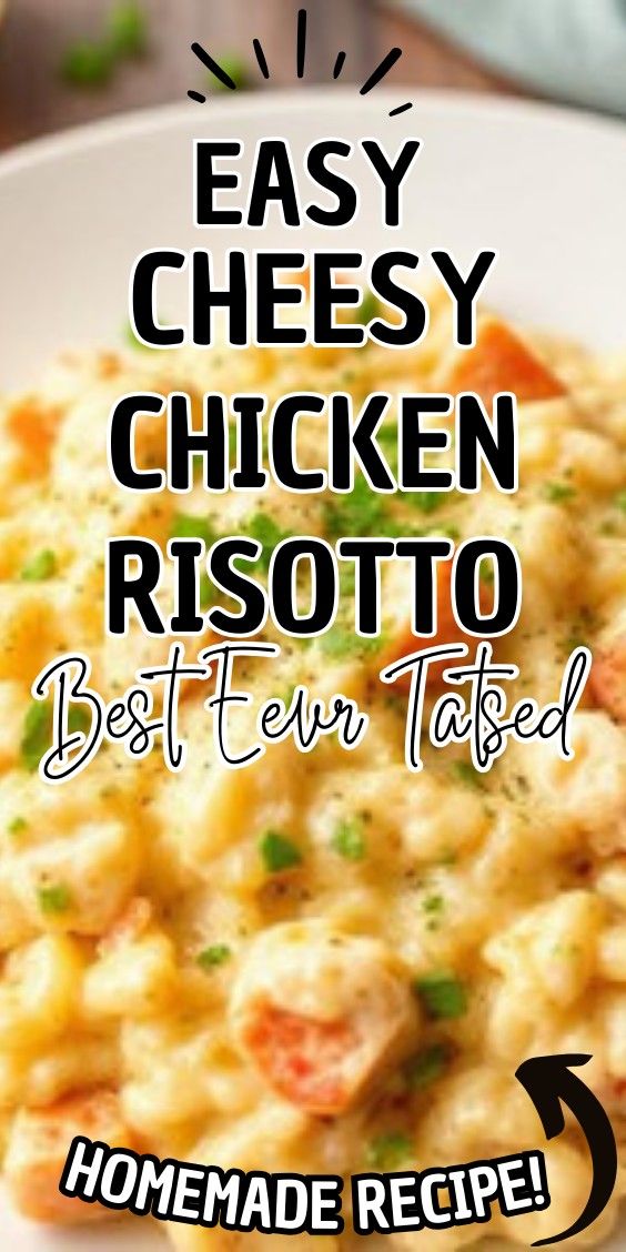 Easy Cheesy Chicken Risotto