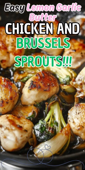 Easy Lemon Garlic Butter Chicken and Brussels Sprouts