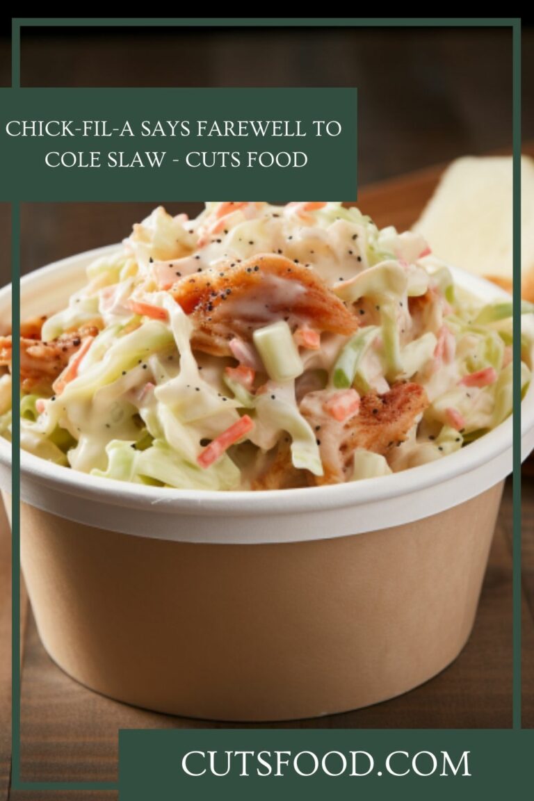 Chick-Fil-A Says Farewell to Cole Slaw – Cuts Food
