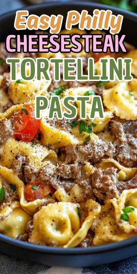 Easy Philly Cheesesteak Tortellini Pasta