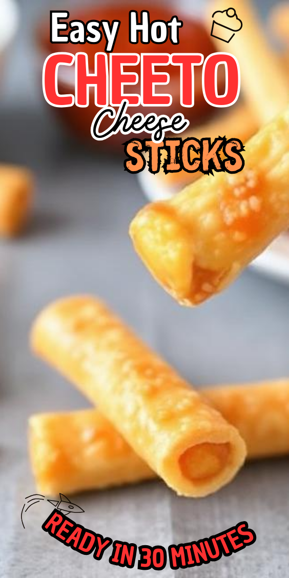 Easy Hot Cheeto Cheese Sticks