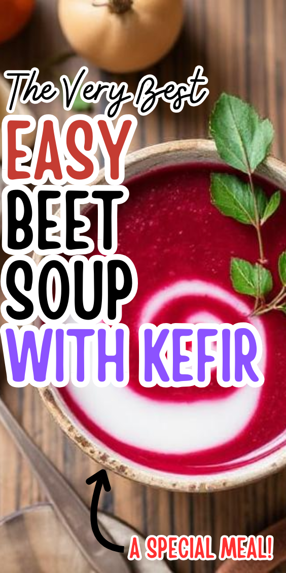 Easy Beet Soup with Kefir