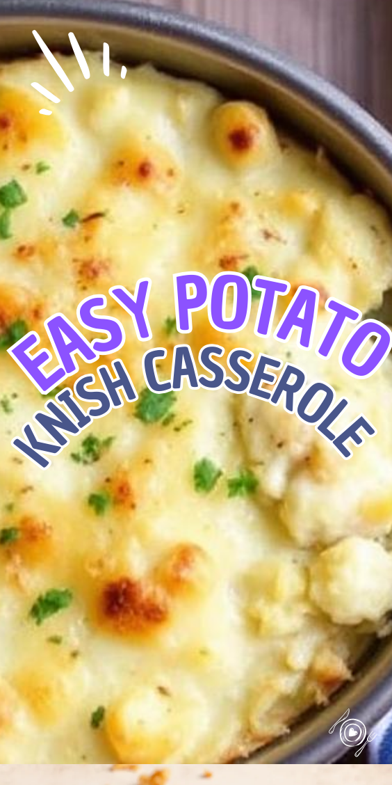 Easy Potato Knish Casserole
