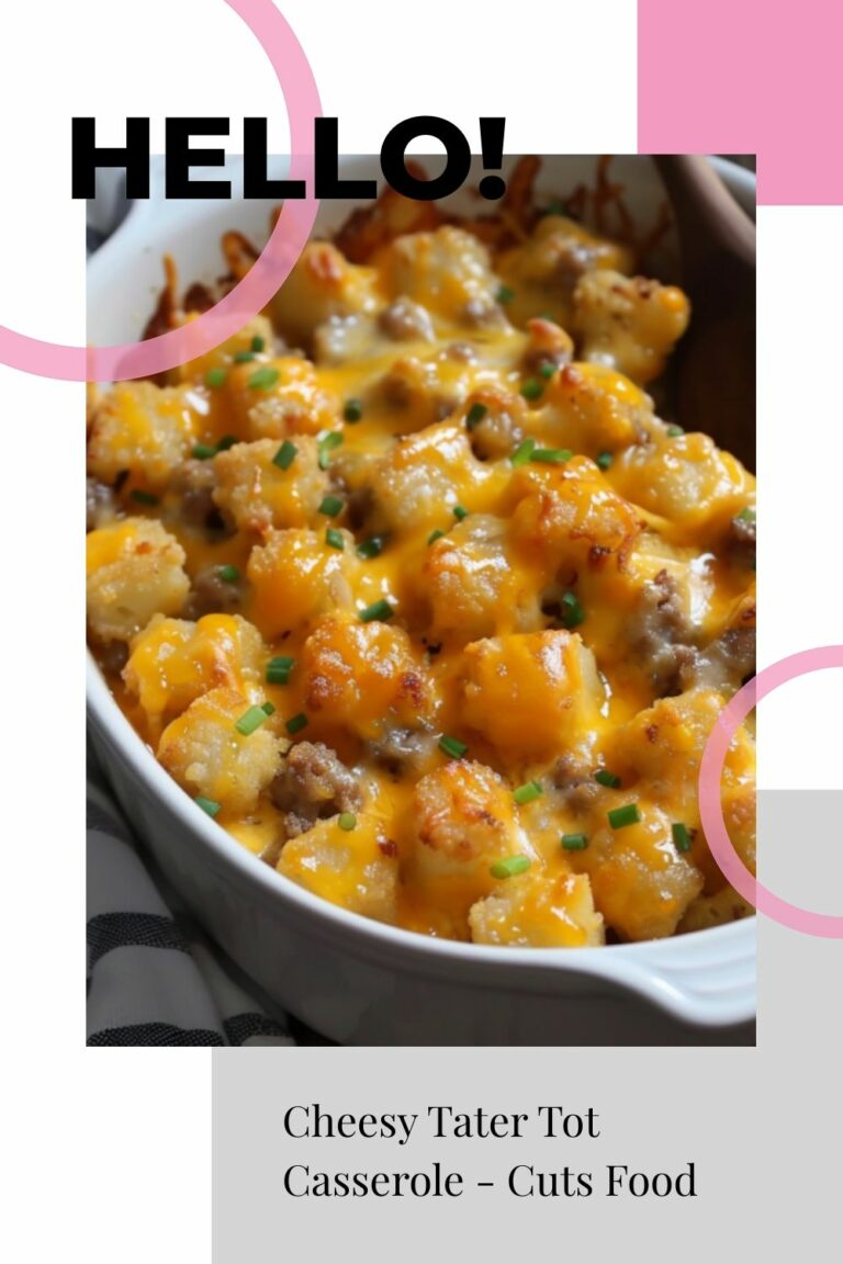 Cheesy Tater Tot Casserole – Cuts Food
