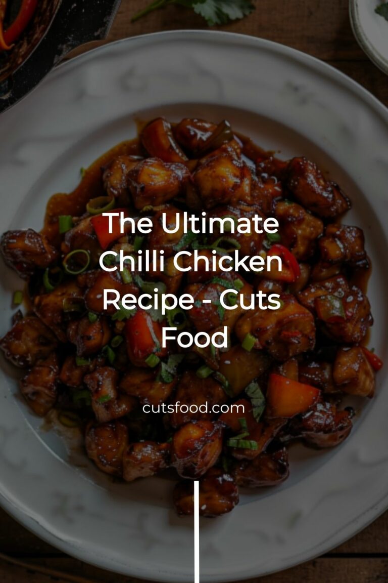 The Ultimate Chilli Chicken Recipe – Cuts Food