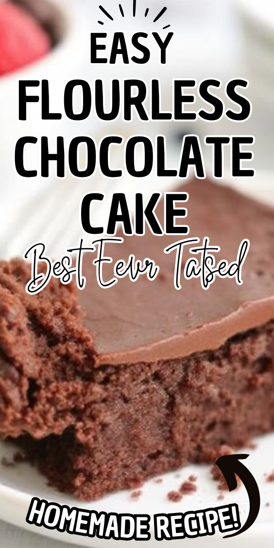 Easy Flourless Chocolate Cake
