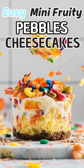 Easy Mini Fruity Pebbles Cheesecakes