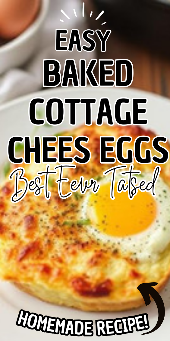 Easy Baked Cottage Cheese Eggs