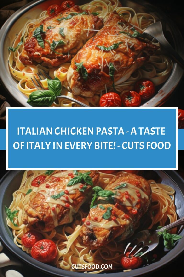 Italian Chicken Pasta – A Taste of Italy in Every Bite! – Cuts Food