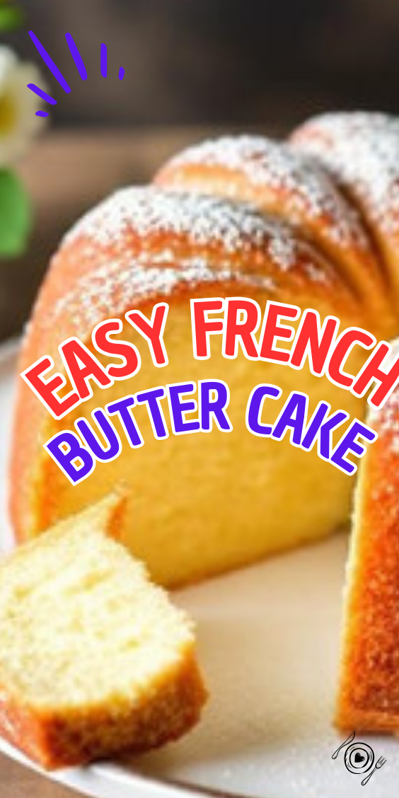 Easy French Butter Cake
