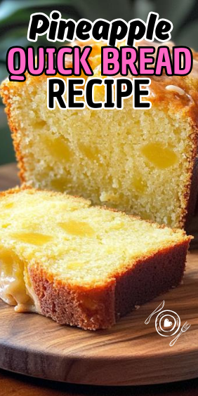 Easy Pineapple Quick Bread