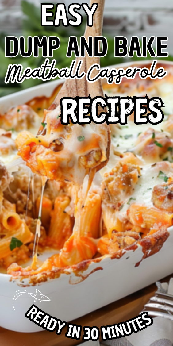 Easy Dump and Bake Meatball Casserole