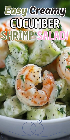 Easy Creamy Cucumber Shrimp Salad