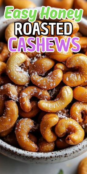 Easy Honey Roasted Cashews