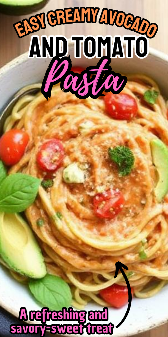 Easy Creamy Avocado and Tomato Pasta