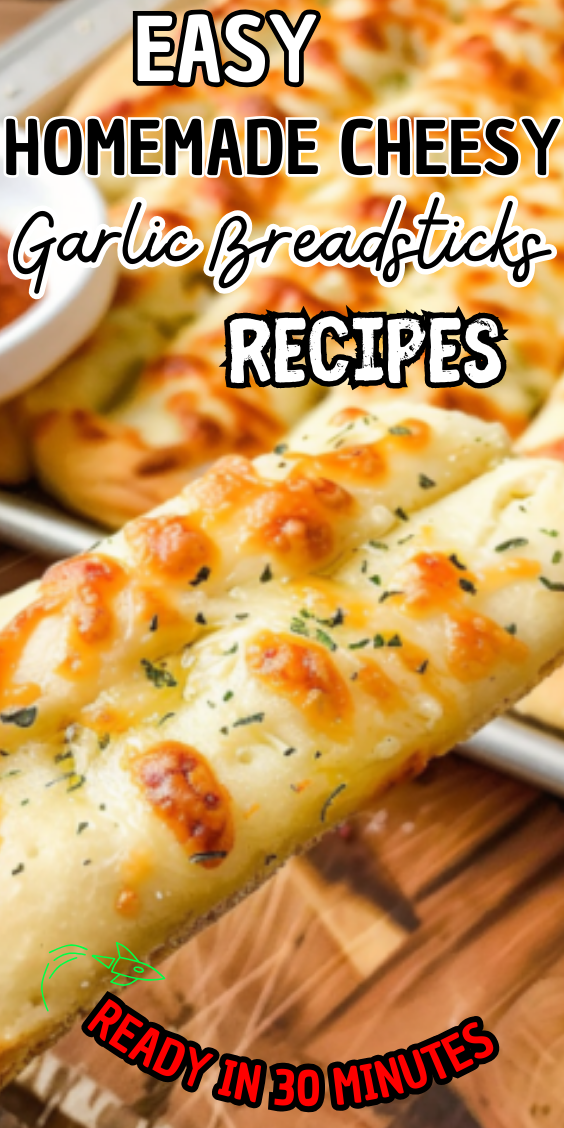 Easy Homemade Cheesy Garlic Breadsticks Recipe