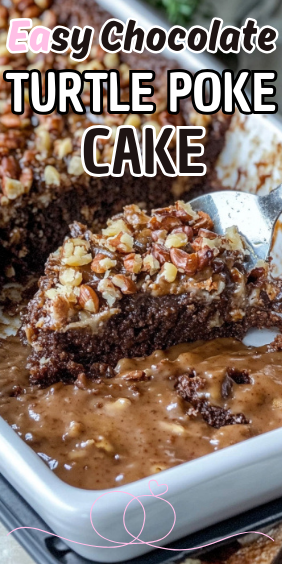 Easy Chocolate Turtle Poke Cake