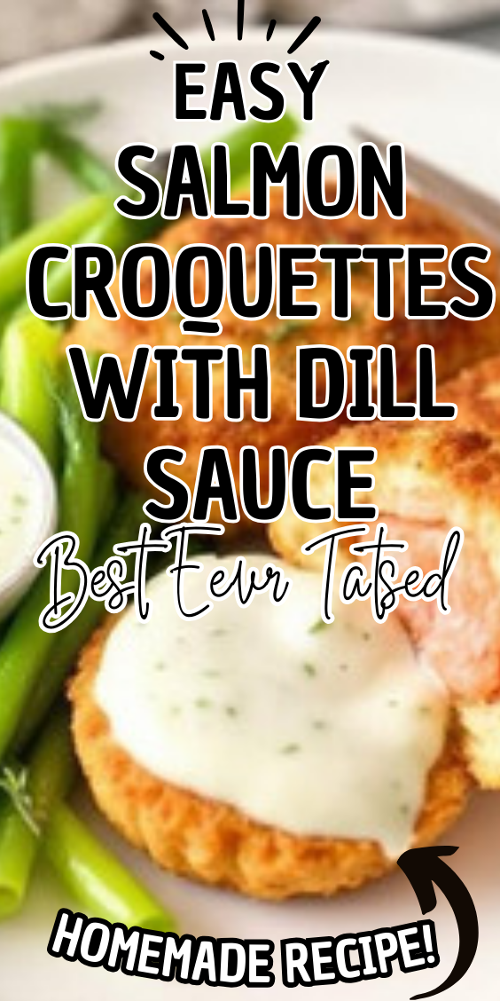 Easy Salmon Croquettes With Dill Sauce