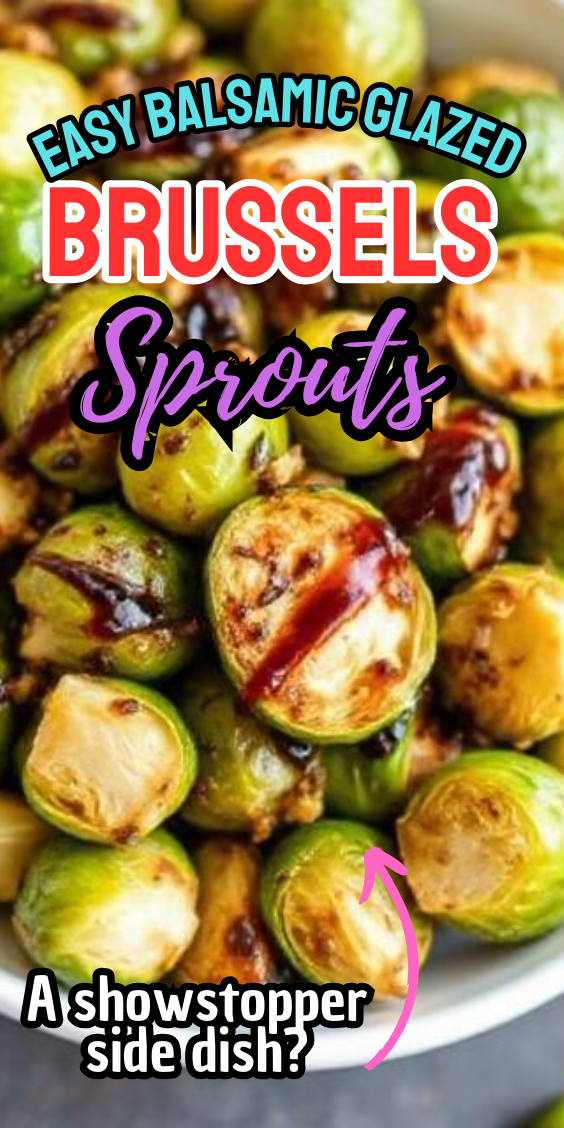 Easy Balsamic Glazed Brussels Sprouts