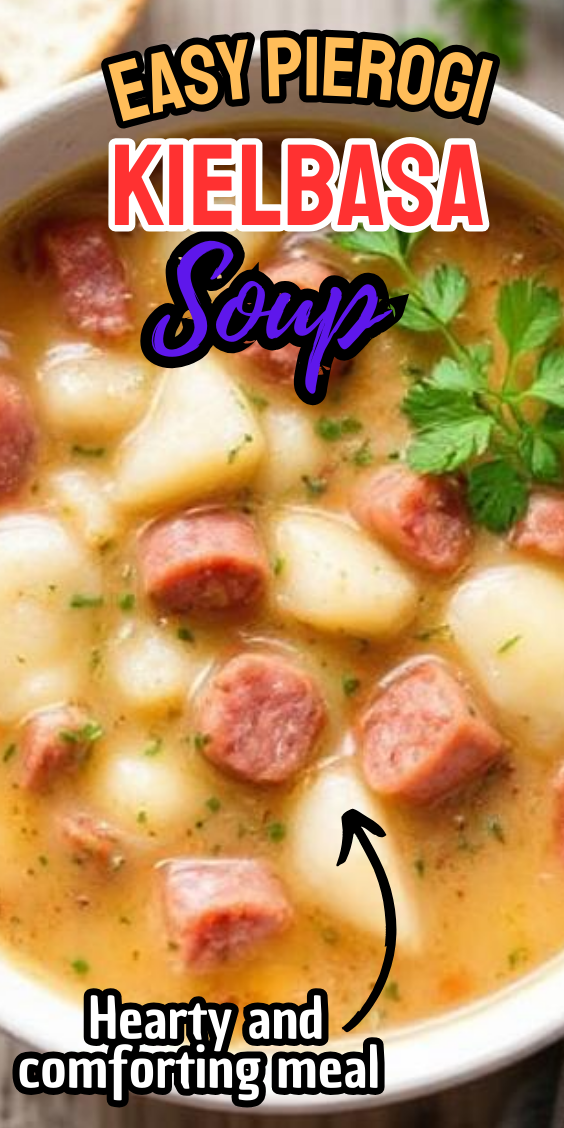 Easy Pierogi Kielbasa Soup
