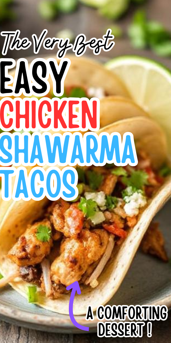 Easy Chicken Shawarma Tacos