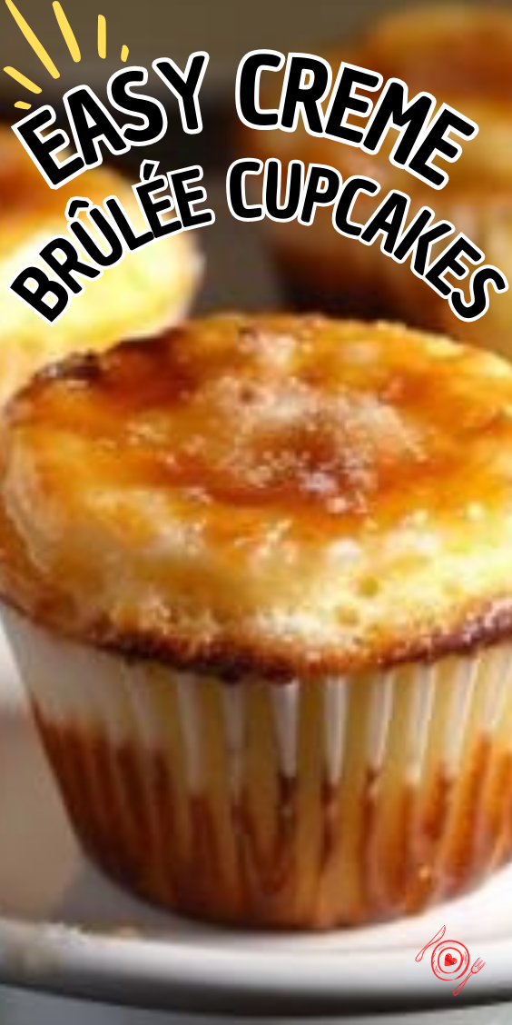 Easy Creme Brûlée Cupcakes