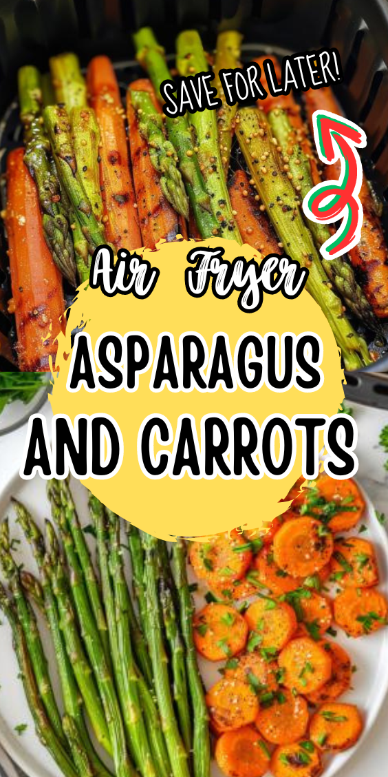 Easy Asparagus and Carrots In Air Fryer